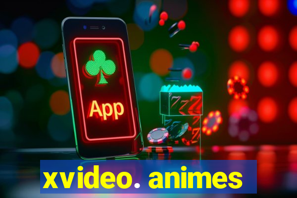 xvideo. animes